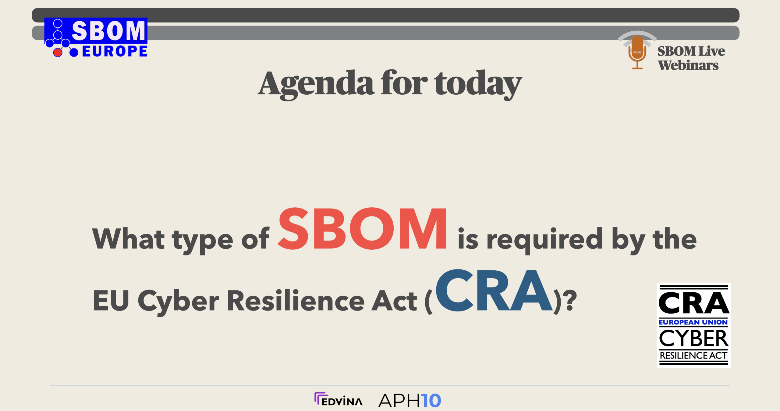 What type of SBOM is required by the EU CRA?